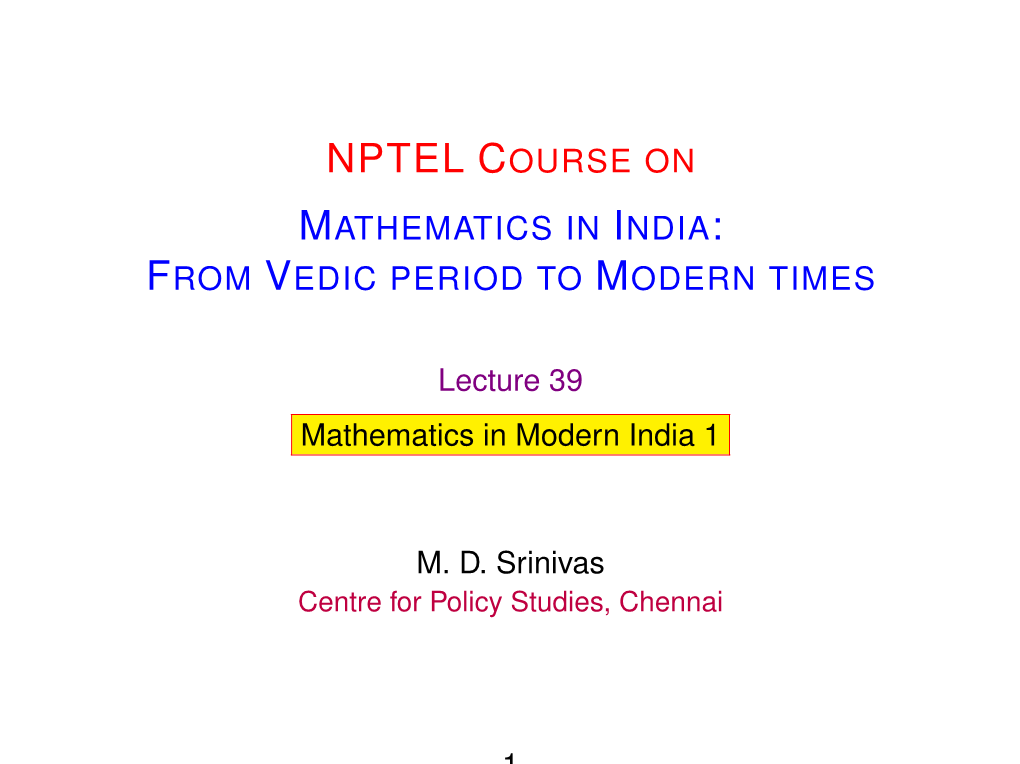 Nptel Course on Mathematics in India: from Vedic Period