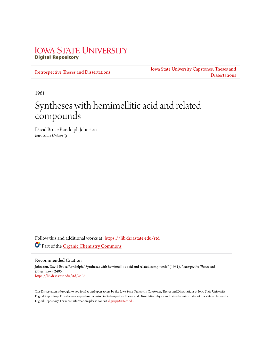 Syntheses with Hemimellitic Acid and Related Compounds David Bruce Randolph Johnston Iowa State University