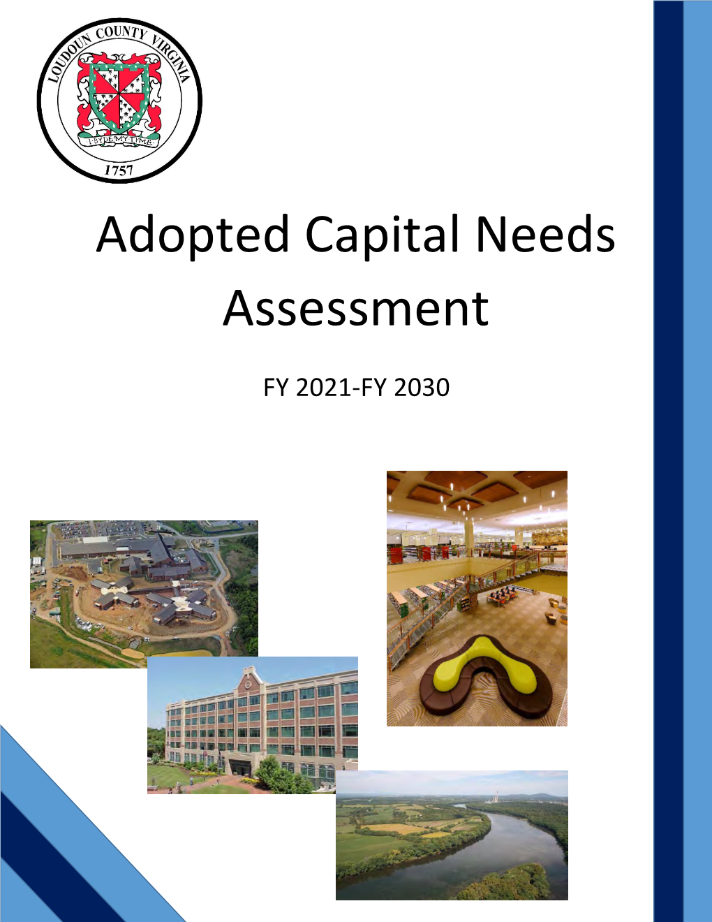 Loudoun County, Virginia Adopted Capital Needs Assessment Fy 2021 – Fy 2030