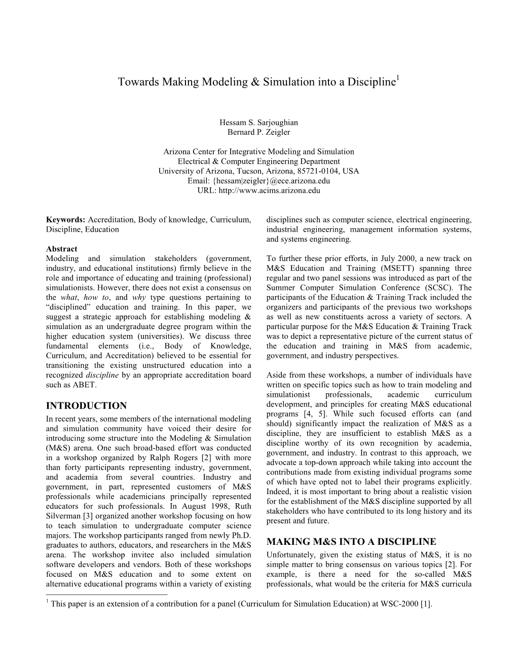 Towards Making Modeling & Simulation Into a Discipline1