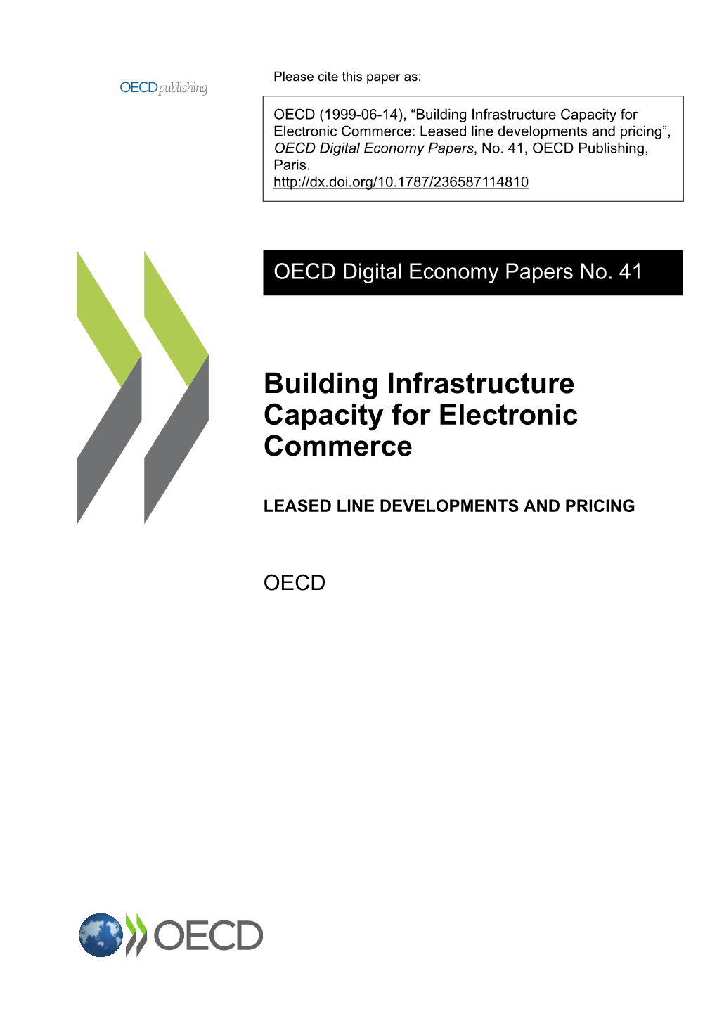 Building Infrastructure Capacity for Electronic Commerce: Leased Line Developments and Pricing”, OECD Digital Economy Papers, No