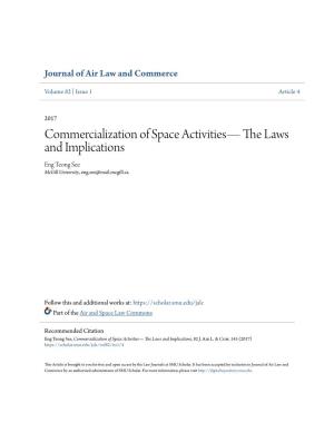 Commercialization of Space Activities— the Laws and Implications Eng Teong See Mcgill University, Eng.See@Mail.Mcgill.Ca
