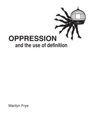 Marilyn Frye It Is a Fundamental Claim of Feminism That Women Are Oppressed