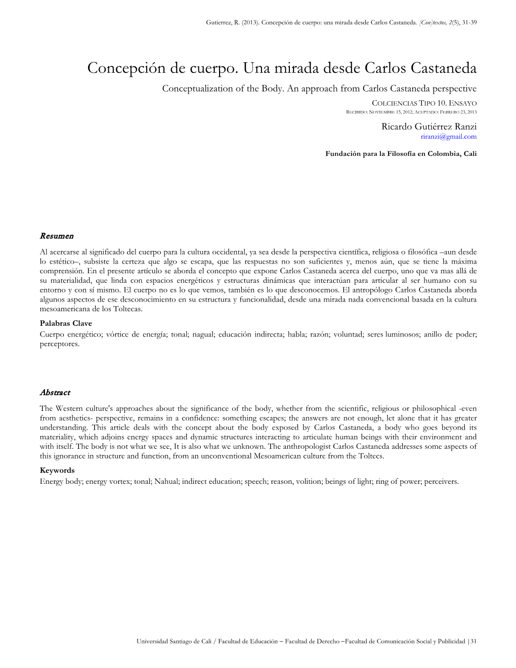 Concepción De Cuerpo. Una Mirada Desde Carlos Castaneda Conceptualization of the Body