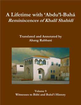 A Lifetime with 'Abdu'l-Bahá