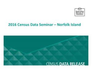 2016 Census Data Seminar – Norfolk Island