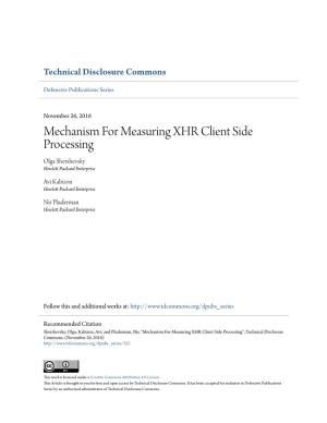 Mechanism for Measuring XHR Client Side Processing Olga Shershevsky Hewlett Ap Ckard Enterprise