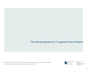 Thromboprophylaxis for Congenital Heart Patients