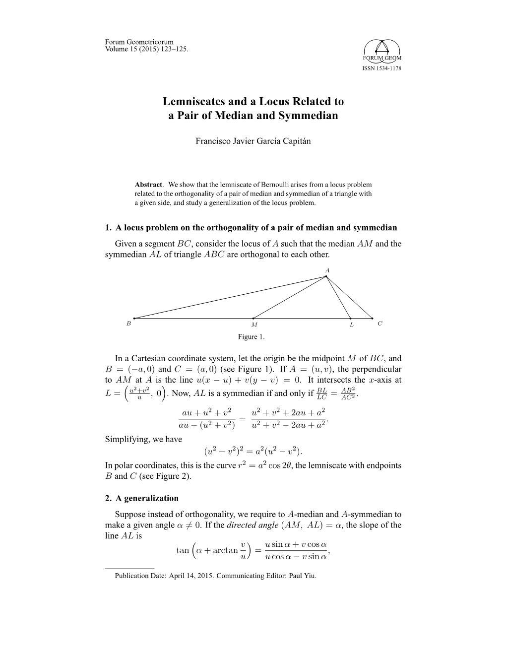 Lemniscates and a Locus Related to a Pair of Median and Symmedian