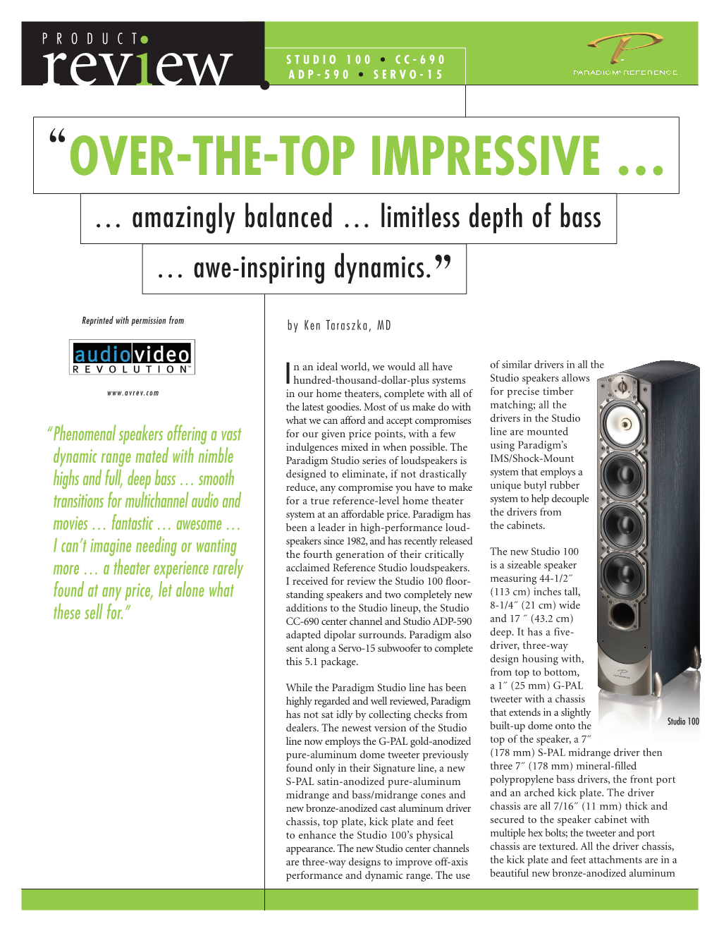 Review ADP-590 • SERVO-15 “OVER-THE-TOP IMPRESSIVE … … Amazingly Balanced … Limitless Depth of Bass … Awe-Inspiring Dynamics.”