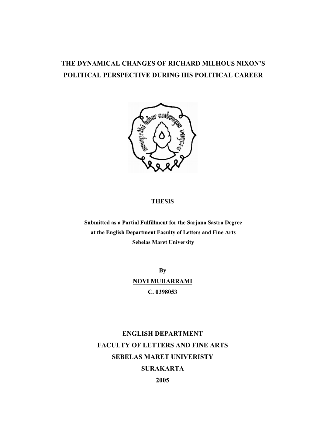 The Dynamical Changes of Richard Milhous Nixon's Political Perspective During His Political Career English Department Faculty