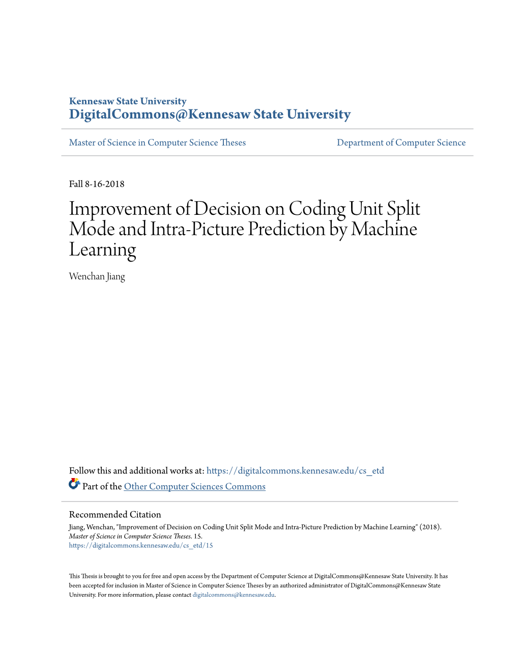Improvement of Decision on Coding Unit Split Mode and Intra-Picture Prediction by Machine Learning Wenchan Jiang