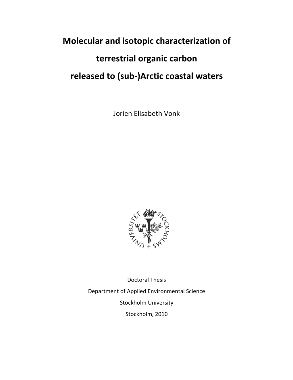 Molecular and Isotopic Characterization of Terrestrial Organic Carbon Released to (Sub-)Arctic Coastal Waters