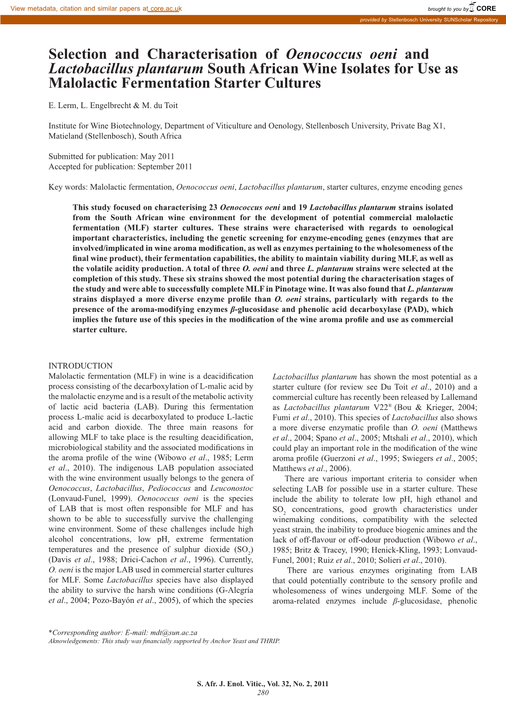 Selection and Characterisation of Oenococcus Oeni and Lactobacillus Plantarum South African Wine Isolates for Use As Malolactic Fermentation Starter Cultures