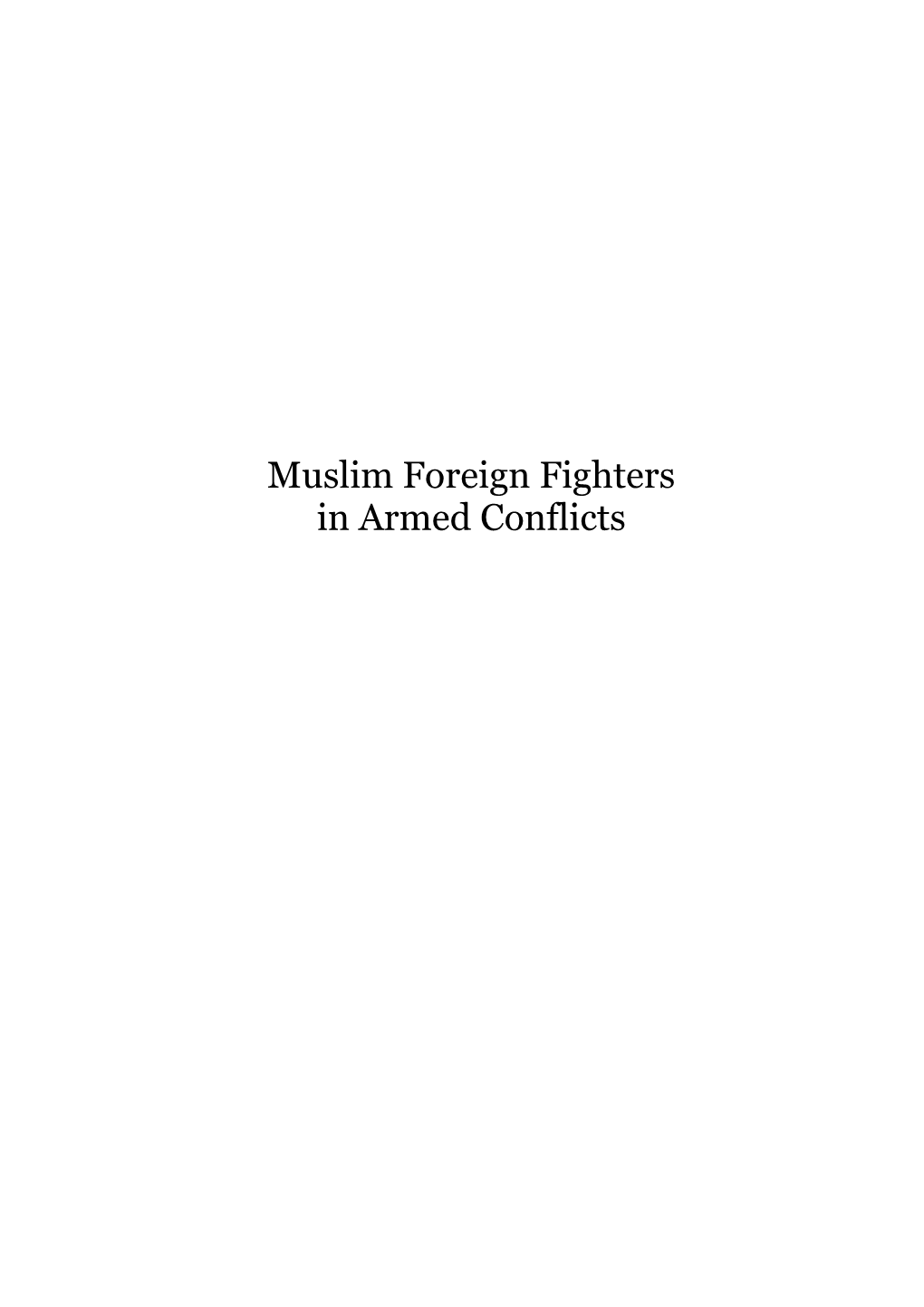 Muslim Foreign Fighters in Armed Conflicts