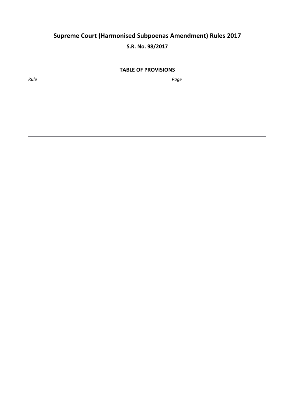 Supreme Court (Harmonised Subpoenas Amendment) Rules 2017