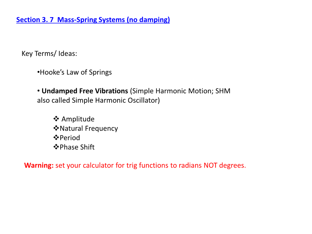 Section 3. 7 Mass Spring Systems (Undamped)