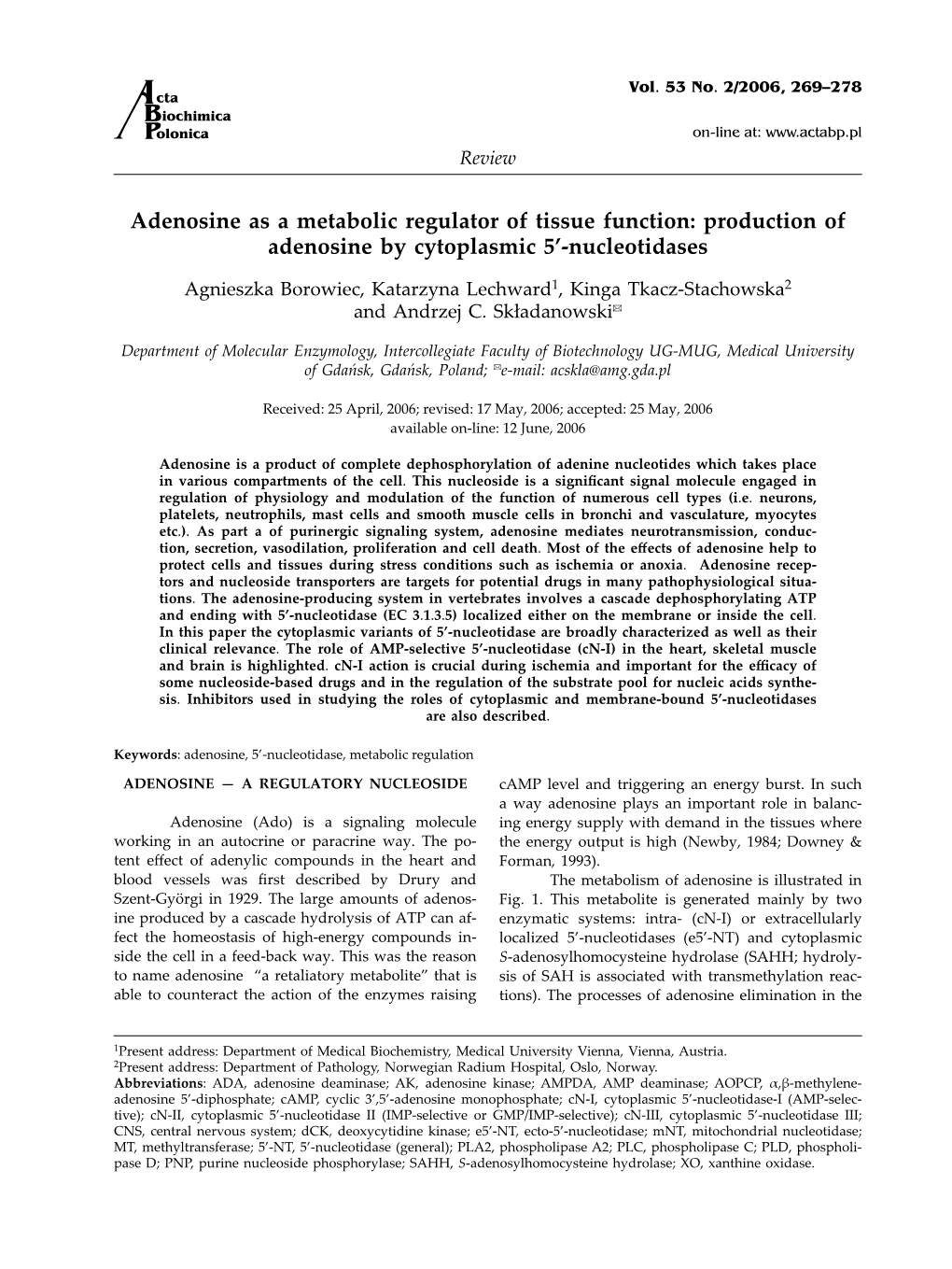 Adenosine As a Metabolic Regulator of Tissue Function: Production of Adenosine by Cytoplasmic 5’-Nucleotidases