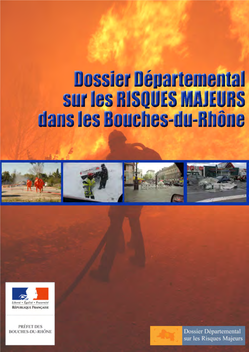 Dossier Départemental Des Risques Majeurs