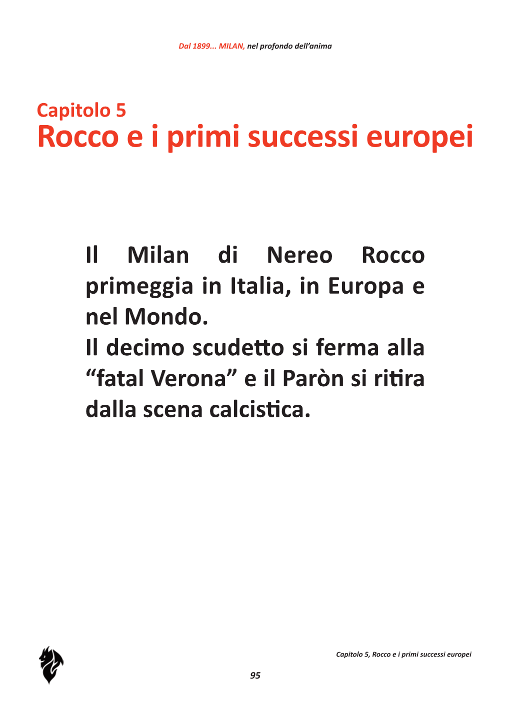 Rocco E I Primi Successi Europei