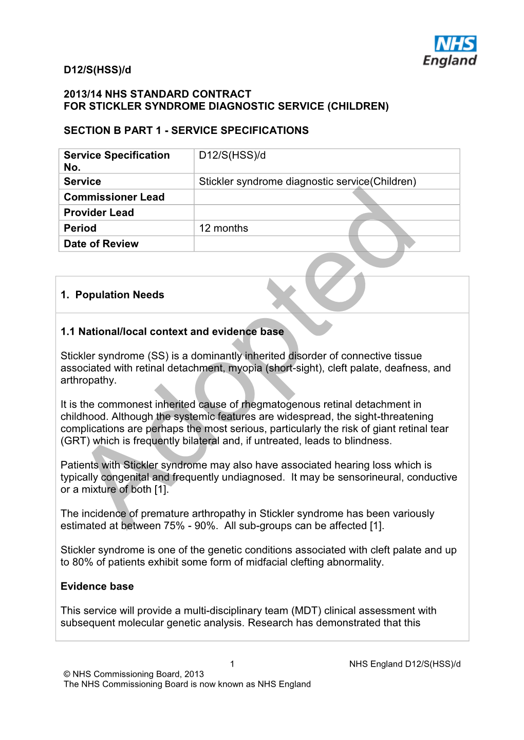 D12/S(HSS)/D 2013/14 NHS STANDARD CONTRACT for STICKLER SYNDROME DIAGNOSTIC SERVICE (CHILDREN) SECTION B PART 1