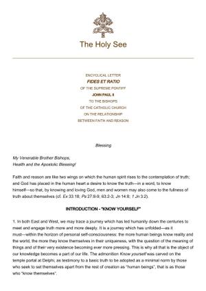 Fides Et Ratio of the Supreme Pontiff John Paul Ii to the Bishops of the Catholic Church on the Relationship Between Faith and Reason