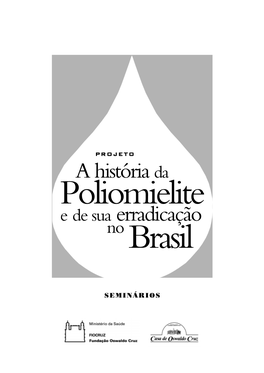 A História Da Poliomielite E De Sua Erradicação No Brasil
