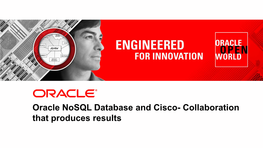 Oracle Nosql Database and Cisco- Collaboration That Produces Results