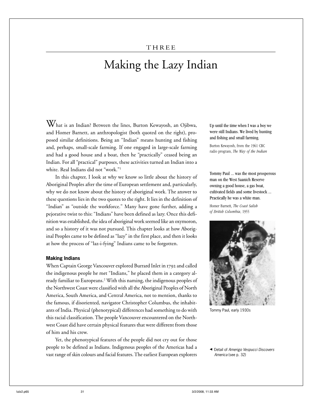 Making the Lazy Indian