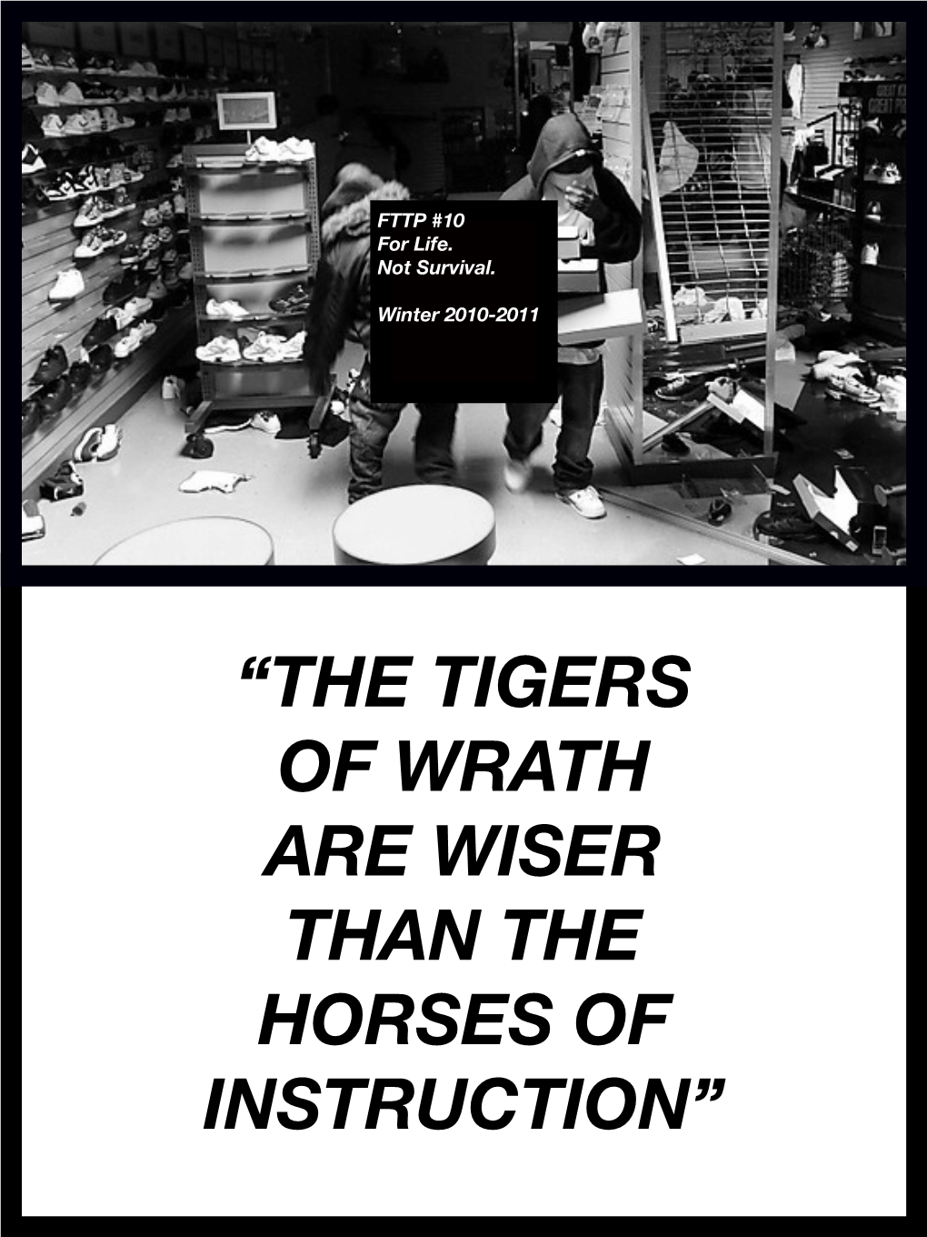 “The Tigers of Wrath Are Wiser Than the Horses of Instruction” Contempt