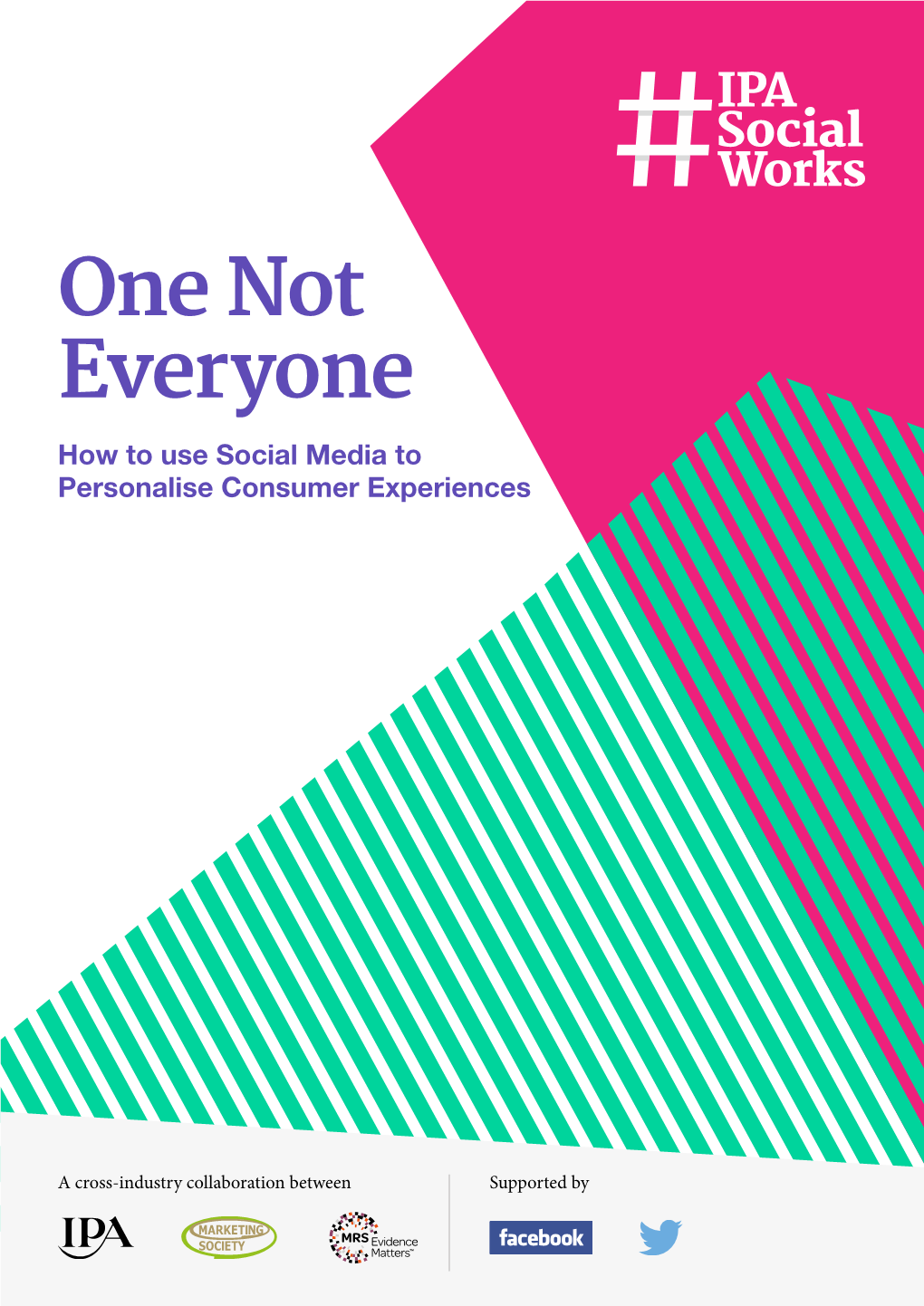 One Not Everyone How to Use Social Media to Personalise Consumer Experiences