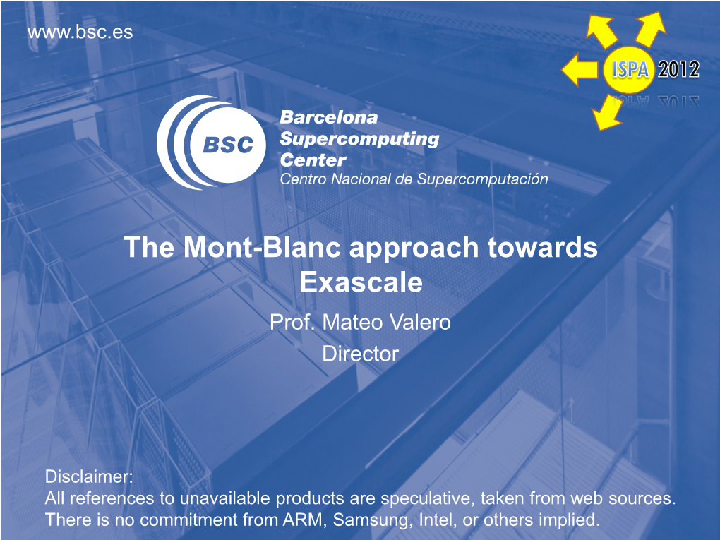 The Mont-Blanc Approach Towards Exascale Prof