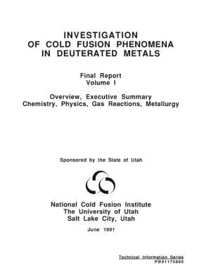 Investigation of Cold Fusion Phenomena in Deuterated Metals