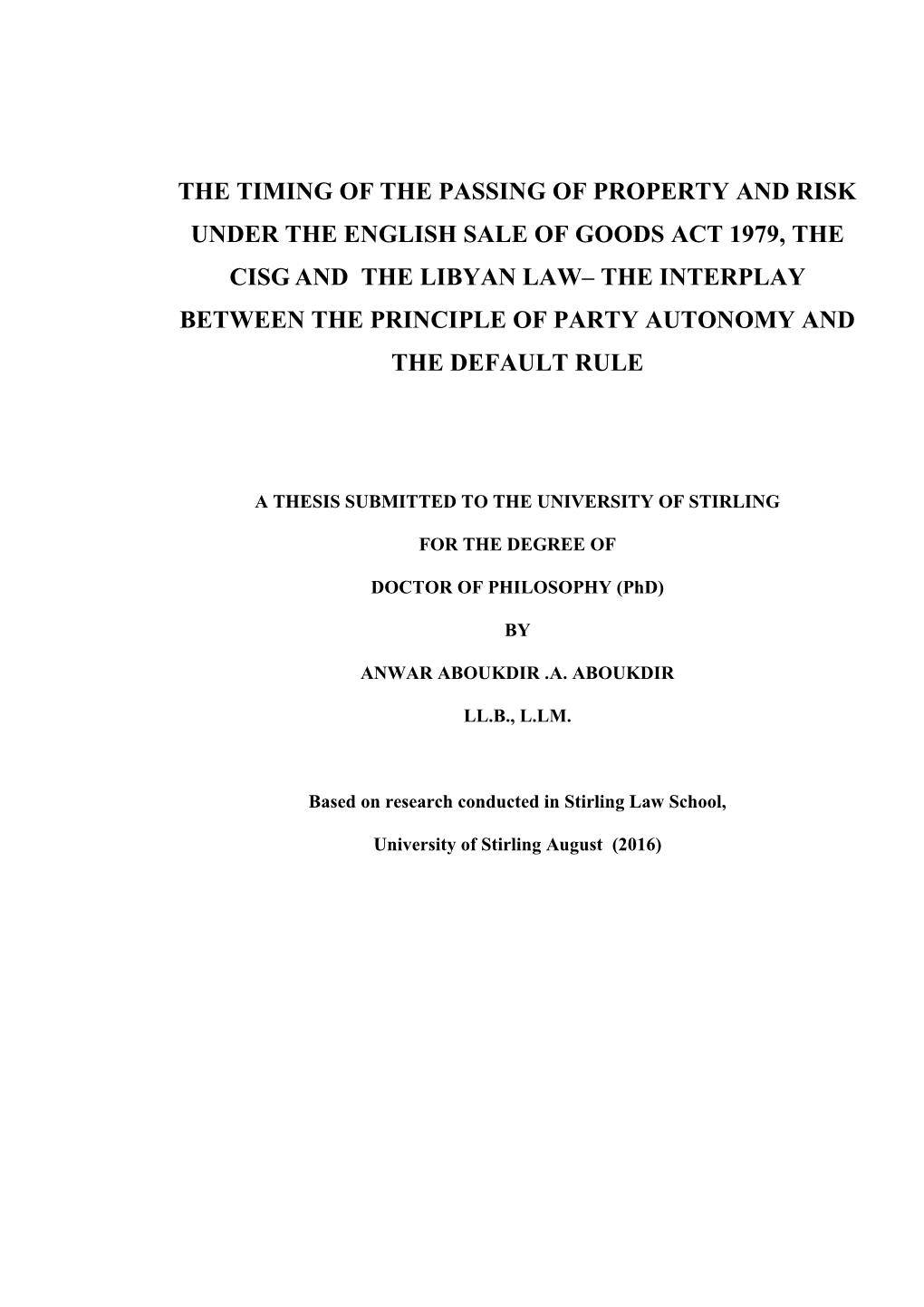 The Timing of the Passing of Property and Risk Under the English Sale of Goods Act 1979, The