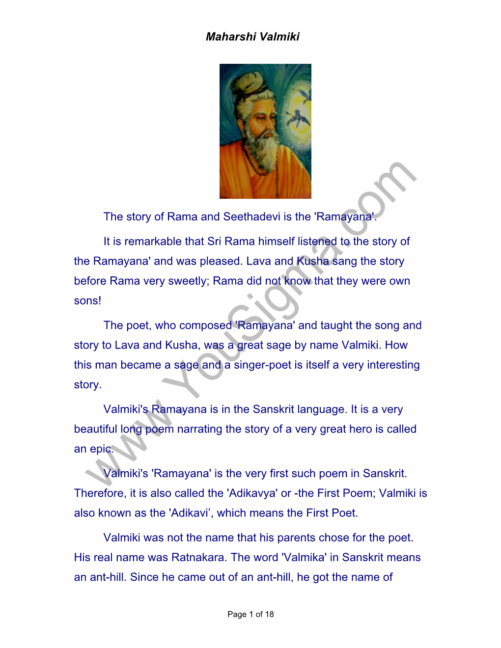 Maharshi Valmiki the Story of Rama and Seethadevi Is the 'Ramayana'. It Is Remarkable That Sri Rama Himself Listened to the Stor