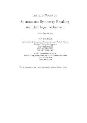 Lecture Notes on Spontaneous Symmetry Breaking and the Higgs Mechanism