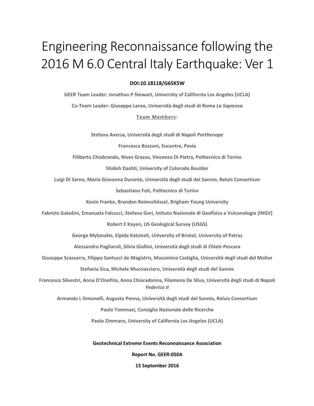 Engineering Reconnaissance Following the 2016 M 6.0 Central Italy Earthquake: Ver 1