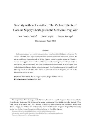 Scarcity Without Leviathan: the Violent Effects of Cocaine Supply Shortages in the Mexican Drug War∗