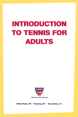 Introduction to Tennis for Adults Takes the Mystery out of a Game Where LOVE Means Zero and ALL Means the Score Is Tied