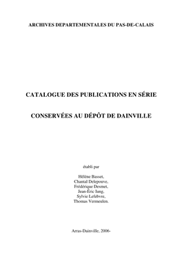 Catalogue Des Publications En Serie Conservees Au Depot De Dainville