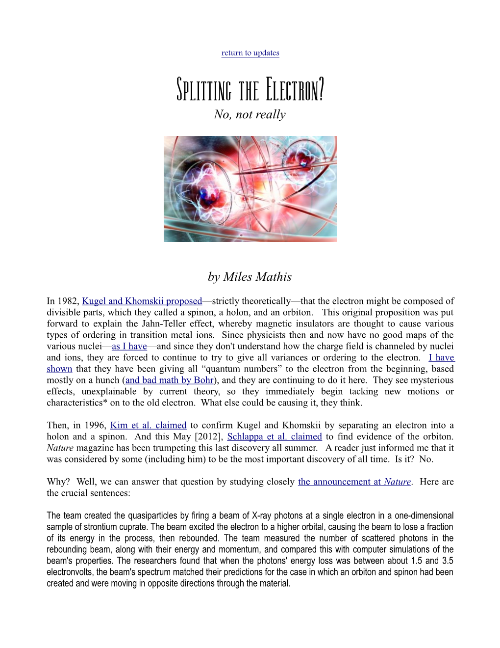 Splitting the Electron? No, Not Really