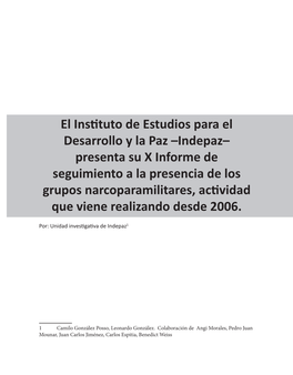 Presenta Su X Informe De Seguimiento a La Presencia De Los Grupos Narcoparamilitares, Actividad Que Viene Realizando Desde 2006