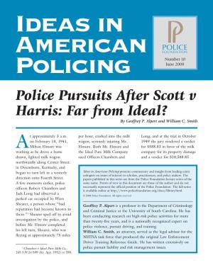 Police Pursuits After Scott V Harris: Far from Ideal? by Geoffrey P