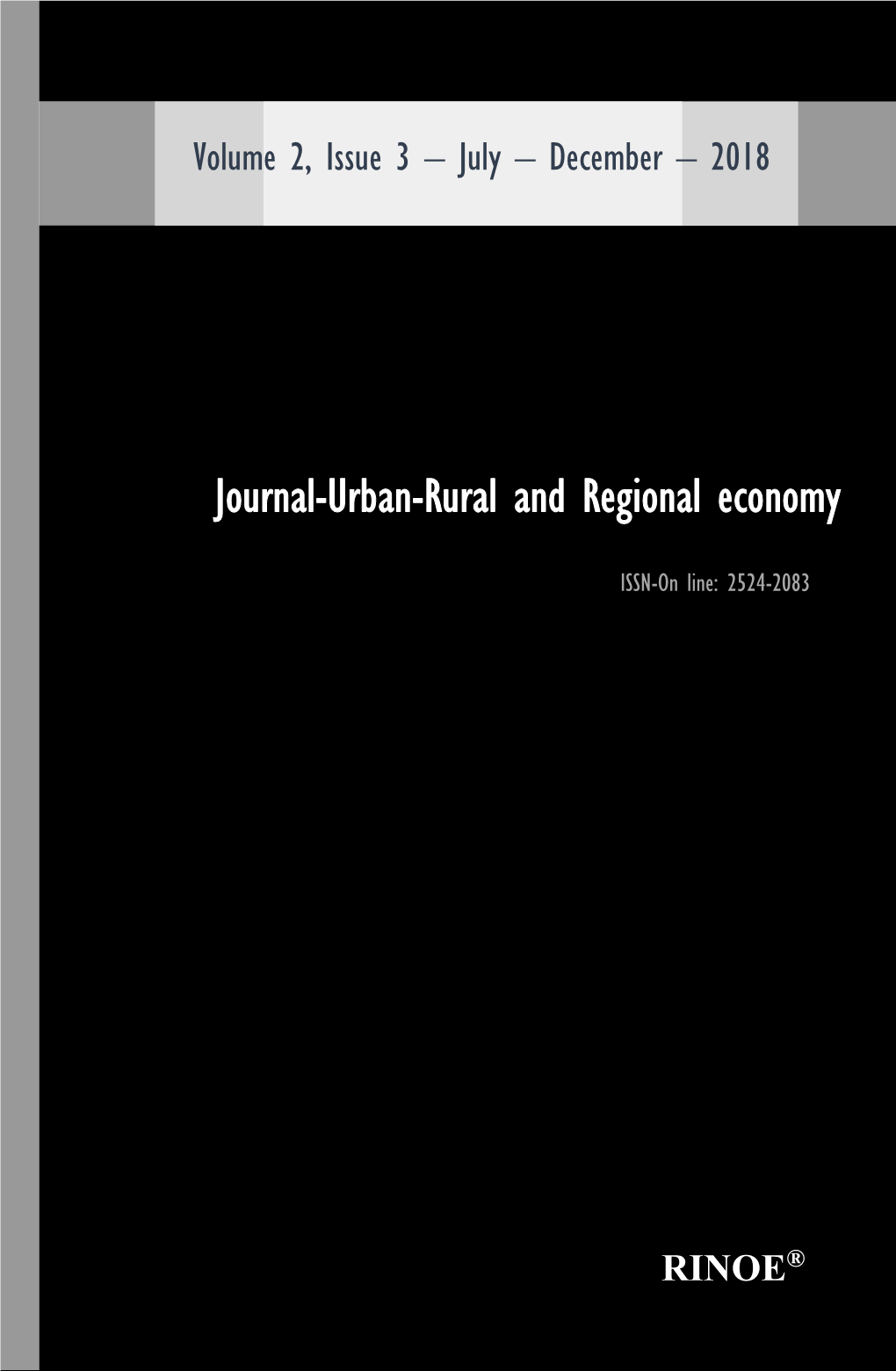 Journal-Urban-Rural and Regional Economy, Volume 2, Issue 3, July-December Chief Editor 2018, Is a Journal Edited Semestral by RINOE