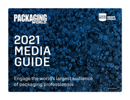Engage the World's Largest Audience of Packaging Professionals