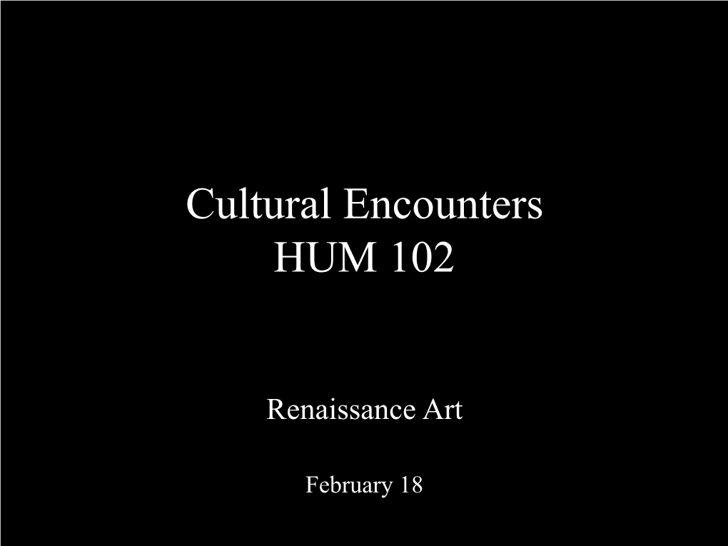 Cultural Encounters HUM 102