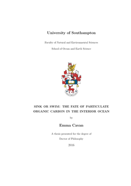 University of Southampton Sink Or Swim: the Fate of Particulate Organic Carbon in the Interior Ocean Emma Cavan