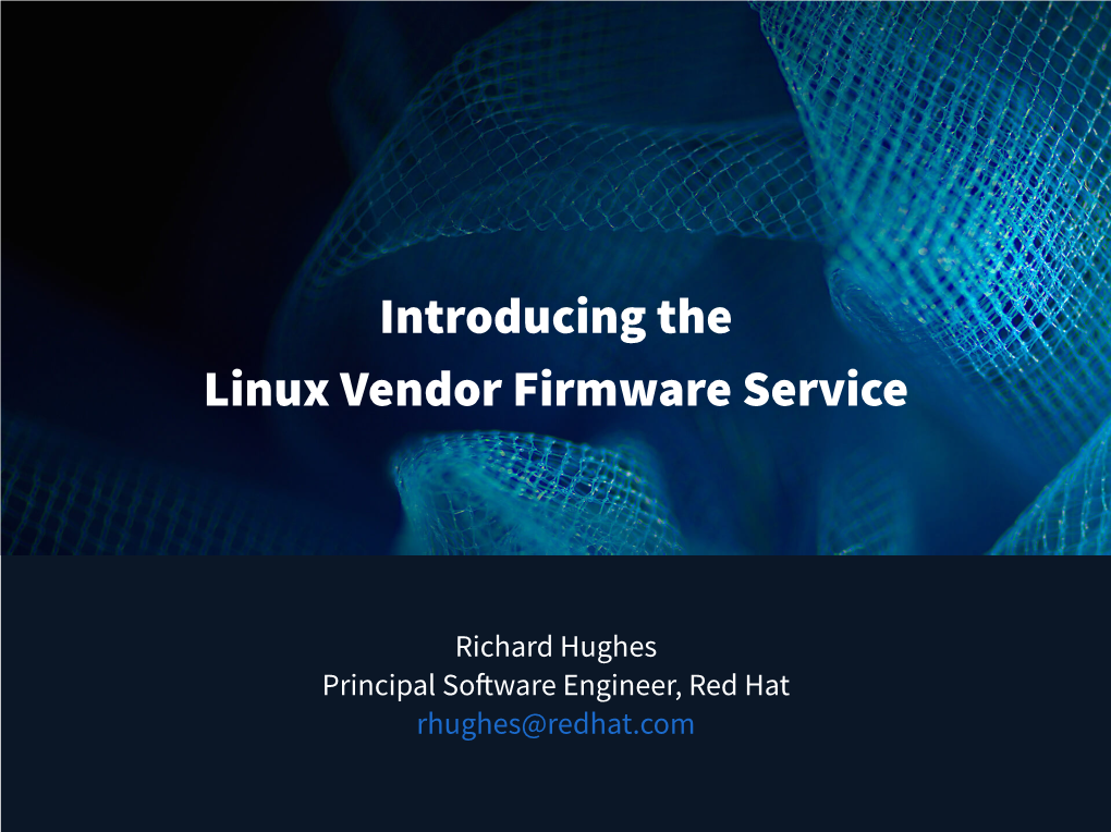 Introducing the Linux Vendor Firmware Service