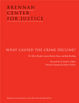 Brennan Center for Justice What Caused the Crime Decline? for Justice