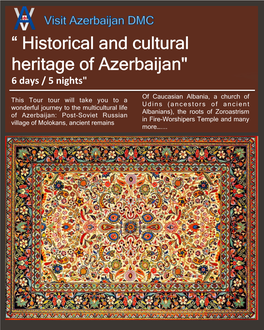 “ Historical and Cultural Heritage of Azerbaijan" 6 Days / 5 Nights"